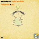Max Freegrant - Open Your Mind (Josh Abrams Remix)