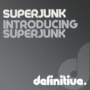 SuperJunk - Junkalicious (Original Mix)