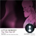 Little Nobody - The Thin Flan (Blake Baxter Depth Charge Remix)