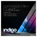 Eiad Sayegh, Ollie V - Cured (Audio Junkies Remix)