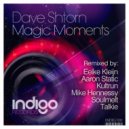 Dave Shtorn - Magic Moments (Soulmelt Remix)