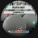 Franck Orff - Androids (They Are Watching You Mix)