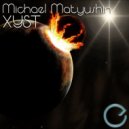 Michael Matyushin - XYST