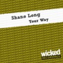 Shane Long - Your Way (Deep Infect Remix)
