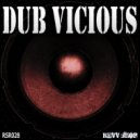 Dub Mechanics & Chad Vicious Present: Dub Vicious - Lights (Darken The Lights Mix)