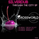 Silverdub - Remain Calm (Original Mix)