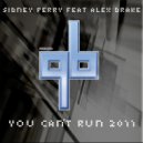 Sidney Perry Feat. Alex Drake - You Can\'t Run 2011 (Part 1) (Beats)