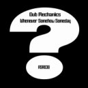 Dub Mechanics - Is It Really