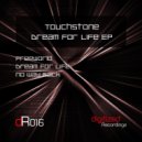 Touchstone - Dream For Life
