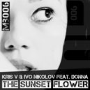Kris V & Ivo Nikolov feat. Donna - The Sunset Flower (Memo Pro Remix)