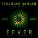 Stranger Danger Feat Allegra Bandy - Fever (Stranger Danger Mix)
