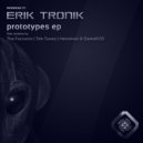 Erik Tronik - Prototype 1