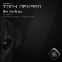 Tony deKaro - The Dark