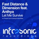 Fast Distance & Dimension feat. Anthya - Let Me Survive (Craving & Howe Dub)