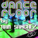 Ram Sanchez - Dancefloor (Vlad Janela Remix)