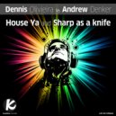 Dennis Olivieira vs Andrew Denker - Sharp As A Knife (Original Mix)