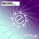 Maxi Dead - Colibri (The Smallest Bird)