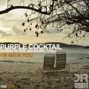 Purple Cocktail feat. Nika Lenina - I\'m With You (Pavoncello Remix)