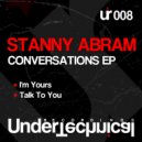 Stanny Abram - Talk To You
