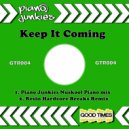 Piano Junkies - Keep It Coming