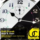 Erdi Irmak - Now & Then (No Sonic Limits Remix)