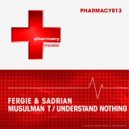 Fergie & Sadrian - Understand Nothing (Original Mix)