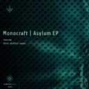 Monocraft - Asylum