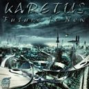 Karetus feat. Ricco Vitali - Future Is Now