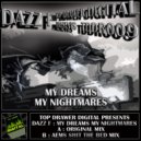 Dazz F - My Dreams My Nightmares