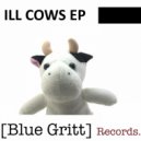 Ill Cows - Have A Nice Weekend K