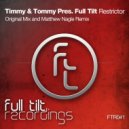 Timmy & Tommy Pres. Full Tilt - Restrictor