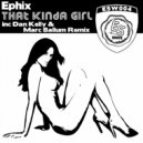 Ephix - That Kinda Girl (Marc Ballum Remix)