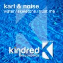 Karl & Noise - Trust Me