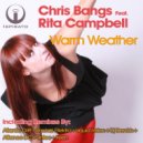 Chris Bangs ft. Rita Campbell - Warm Weather (Rachel Ellektra\'s Radio Edit)