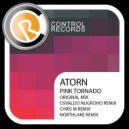 Atorn - Pink Tornado (Chris M Remix)