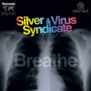 Silver, Virus Syndicate - Breathe