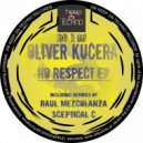 Oliver Kucera - No Respect