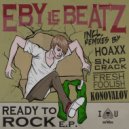Eby Le Beatz - Ready To Rock (Fresh Foolish Remix)