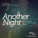 JKriv featuring Adeline Michèle - Another Night (Dicky Trisco & Project Tempo Re-dub)
