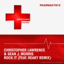 Christopher Lawrence & Sean J Morris - Rock It