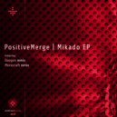 Positive Merge - Mikado