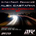 Alex Castanha - Straight (Dark Behavior Mix)