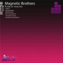 Magnetic Brothers - Flame of Your Eyes (Soulmelt Remix)