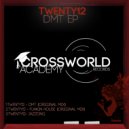 Twenty12 - DMT (Original Mix)