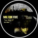 Milton Five - Kick In The Base