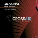 ATA vs Fjor - Train Station (Oldfix Remix)