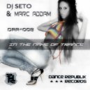 Dj Seto & Marc Addam - In The Name Of Trance