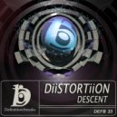 DiiSTORTiiON - Descent