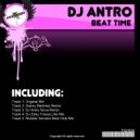 DJ Antro - Beat Time (Danny Martinez Remix)