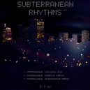 Subterranean - Subterranean (Original Mix)